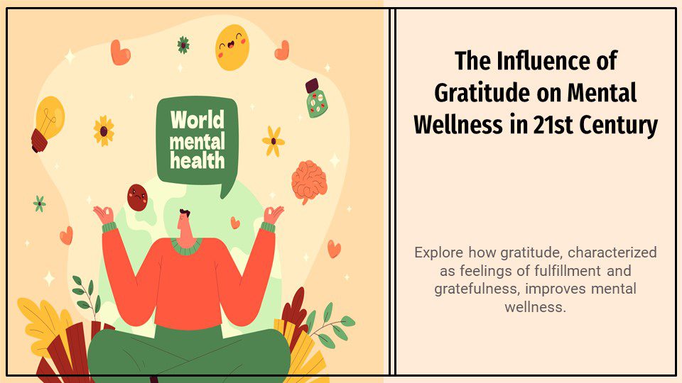 The Influence of Gratitude on Mental Wellness in 21st Century